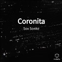 Sox Sonke - Coronita