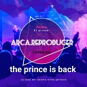 Arcaico el prince - The Prince Is Back