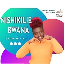 Lynder Matiko - NISHIKILIE BWANA