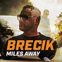 Brecik - Miles Away Mother Wolfe Remix