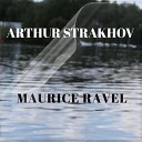 Arthur Strakhov - Miroirs M 43 No 3 in F Sharp Minor Une Barque sur L oc an D un Rythme…