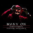 DJMistermixe feat Jackson K - Many On