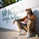 Kid Noize - Highway Dreamer