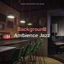 Background Ambience Jazz - You do Something Wonderful to Me