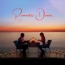 Romantic Time - Romantic Dinner