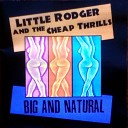 Little Rodger The Cheap Thrills - Black Cat Bone