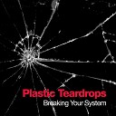 Plastic Teardrops - In the Dark