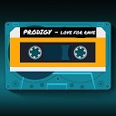 The Prodigy80 - Your Love Remix