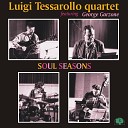 Luigi Tessarollo Quartet feat George Garzone - Soul Seasons