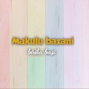 Makulu bazani - Birika bazi