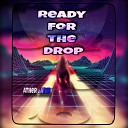 Ather Janm - Ready for the Drop