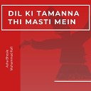 Sufi Sounds Asha Bhosle Muhammad Rafi - Dil Ki Tamanna Thi Masti Mein