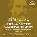 Orchestra del Teatro alla Scala Antonino Votto Maria Callas Carlo… - Il Trovatore IGV 31 Act IV Mira di acerbe lacrime Leonora Il…