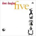 Dave Douglas feat Drew Gress Mark Feldman Erik… - Mirrors