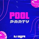 DJ Gaspa - Pool Party