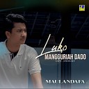 Maulandafa - Luko Mangguriah Dado