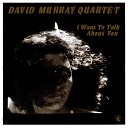 David Murray Quartet feat John Hicks Ray Drummond Ralph… - Heart To Heart