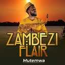 Mutemwa - Zambezi Flair