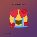 Barbiebitch - My Beautiful Pain