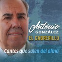 Antonio Gonz lez El Cabrerillo feat Manuel… - Cantes de coraz n Yo no soy de Jer z…