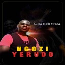 Samuel Daniro Ndhlovu - Ngozi Yerudo