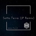 James Povich - Sotto Terra JP Remix