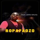 Samuel Daniro Ndhlovu - Ropafadzo