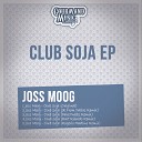 Joss Moog - Club Soja Original Mix