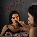 Angelina Larina - Выдыхаю