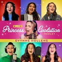 Evynne Hollens - Princess Evolution Medley