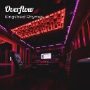 Kingshied Rhymes feat Toczy E - Overflow