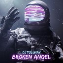 DJ Tolunay - Broken Angel