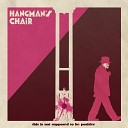 Hangman s Chair - Dope Sick Love