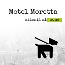 Motel Moretta - Senza alcuna identit