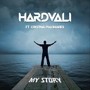 Hardvali feat Cristina Palomares - My Story feat Cristina Palomares