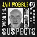 Jah Wobble The Invaders Of The Heart - Liquidator Live