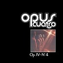 Opus Cuatro - Do You Call That Religion