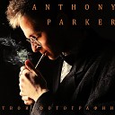 Anthony Parker - Черная полоса