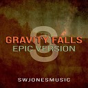SWJonesMusic - Gravity Falls Theme From Gravity Falls Epic…