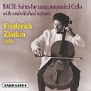 Frederick Zlotkin - Suite No 3 in C Major BWV 1009 V Bourr e I II