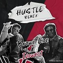Brown Lion Idowest - Hustle Remix