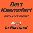 Bert Kaempfert And His Orchestra - The Portuguese Washerwoman