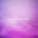 Astral Wonder - Dreamlike Rain