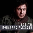 Mohammad Alizadeh - Joz To