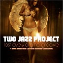 Two Jazz Project feat Jovan - To Make Love New Album Version