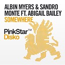 Albin Myers Sandro Monte Feat Abigail Bailey - Somewhere Original Mix