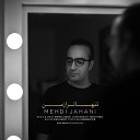 Mehdi Jahani - Tanhatar Az Man