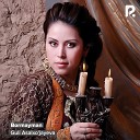 Guli Asalxo jayeva - Bormayman