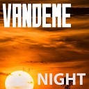 Vandeme - Night