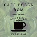 Jazzical Blue - The Cafeteria of the Seasons